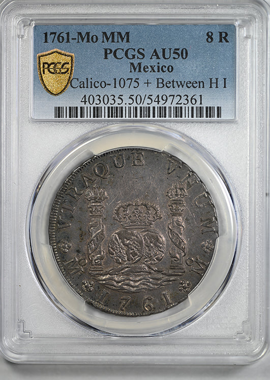 1761-Mo MM Mexico Pillar Dollar 8R Reales PCGS AU50 Calico-1075 + Between H I