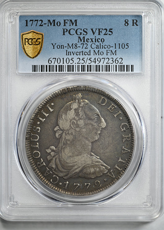 1772-Mo FM Mexico 8R Reales PCGS VF25 Yon-M8-72 Calico-1105 Inverted Mo FM