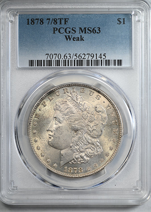 1878 7/8TF Morgan Dollar $1 PCGS MS63 - Weak