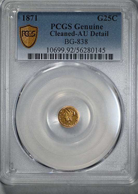 1871 Round California Fractional Gold Liberty Head 1/4 Dollar G25C PCGS AU Detail BG-838