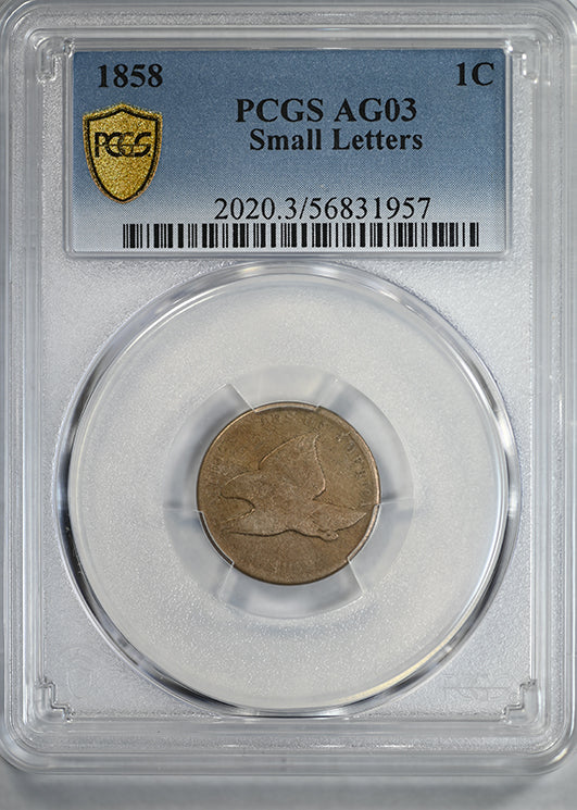 1858 Flying Eagle Cent 1C PCGS AG03 Small Letters - Lowball