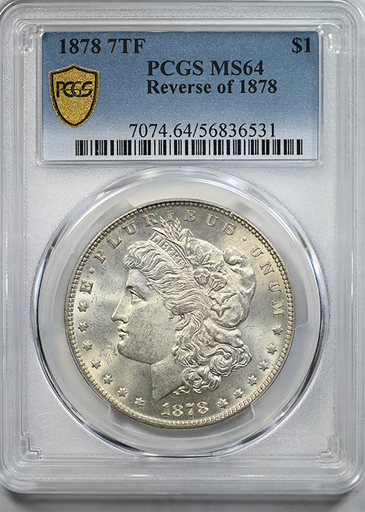 1878 7TF Morgan Dollar $1 PCGS MS64 - Reverse of 1878