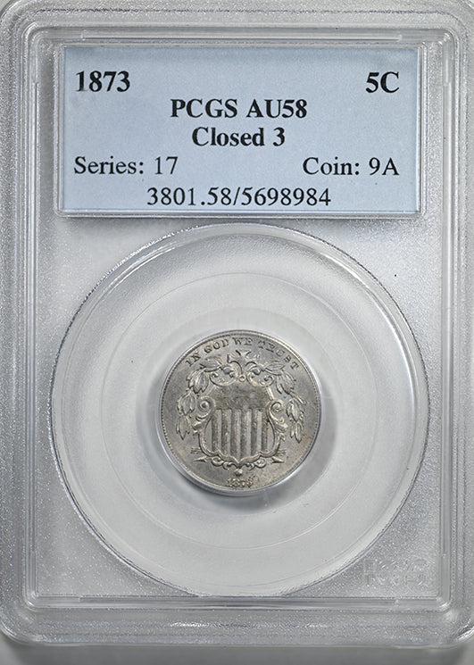 1873 Shield Nickel 5C PCGS AU58 - Closed 3