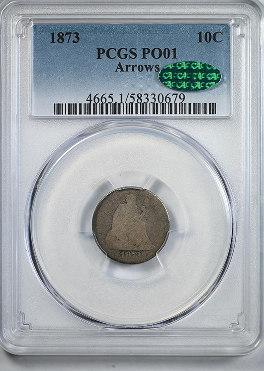 1873 Liberty Seated Dime 10C PCGS PO01 CAC Arrows - Lowball