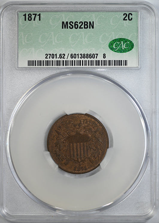 1871 Two Cent Piece 2C CAC MS62BN Obverse Slab