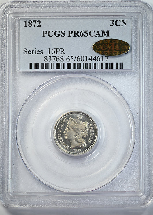 1872 Proof Three Cent Nickel 3CN PCGS PR65CAM Gold CAC Obverse Slab
