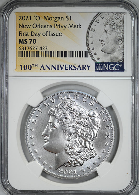 2021 'O' Morgan Dollar $1 NGC MS70 - New Orleans Privy Mark - First Day of Issue - 100th Anniversary