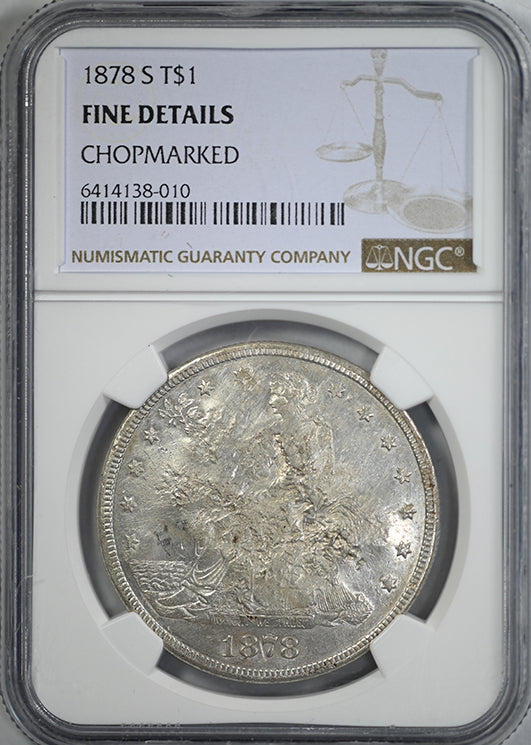 1878-S Trade Dollar T$1 NGC Fine Details - Chopmarked