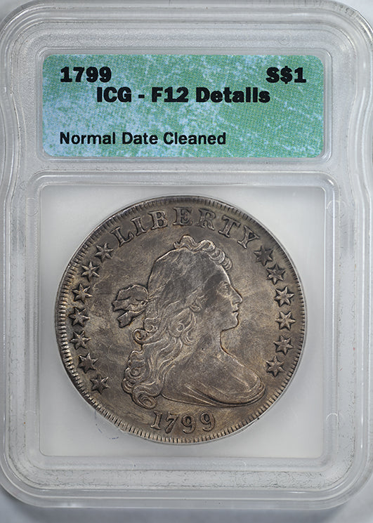 1799 Draped Bust Dollar $1 ICG F12 Details