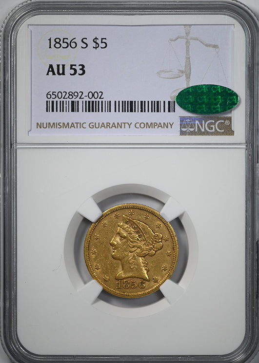 1856-S Liberty Head Gold Half Eagle $5 NGC AU53 CAC Obverse Slab