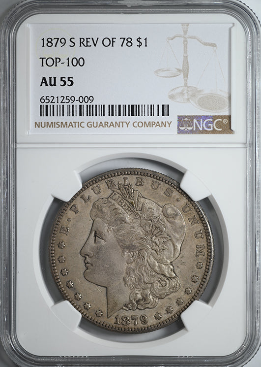 1879-S Reverse of 78 Morgan Dollar $1 NGC AU55 TOP-100 Obverse Slab