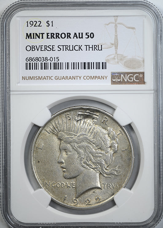 1922 Peace Dollar $1 NGC AU50 - Mint Error Obverse Struck Thru Obverse Slab