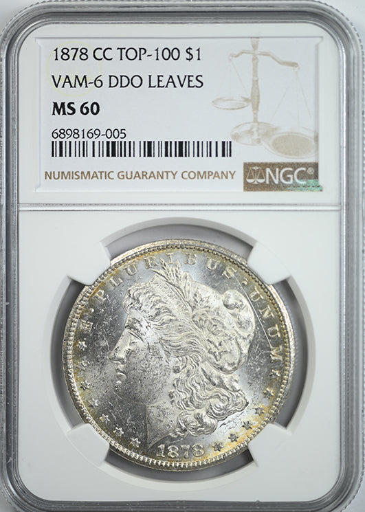 1878-CC Morgan Dollar $1 NGC MS60 - TOP 100 VAM-6 DDO Leaves Obverse Slab