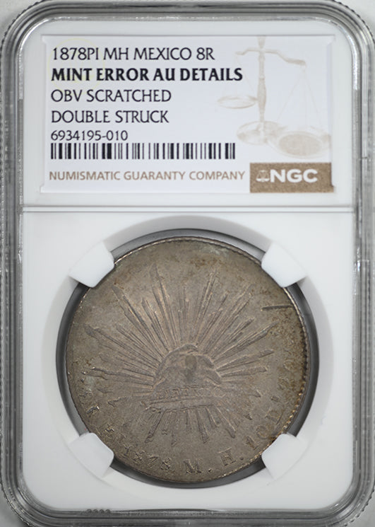 1878 PI MH Mexico 8R Reales NGC Mint Error AU Details Double Struck
