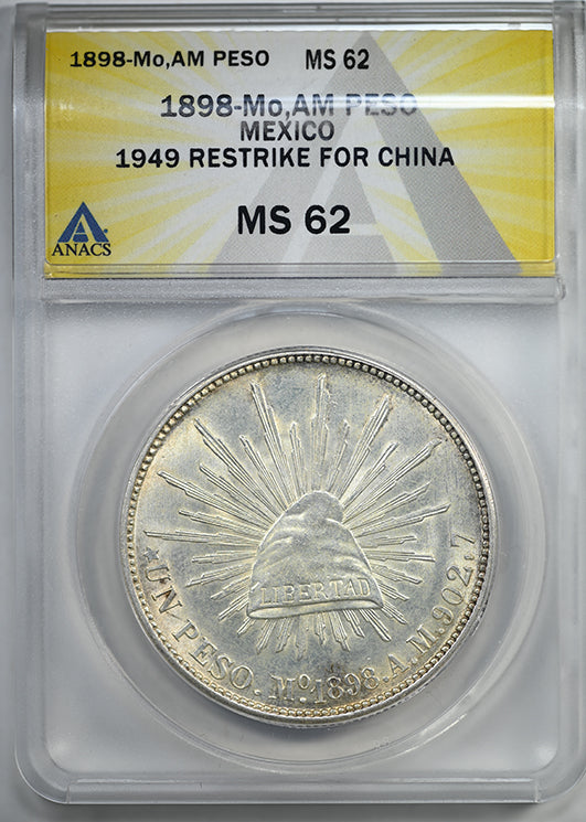 1898-Mo AM Mexico Peso ANACS MS62 - 1949 Restrike for China