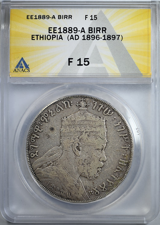 EE1889-A (AD 1896-1897) Ethiopia Birr ANACS F15