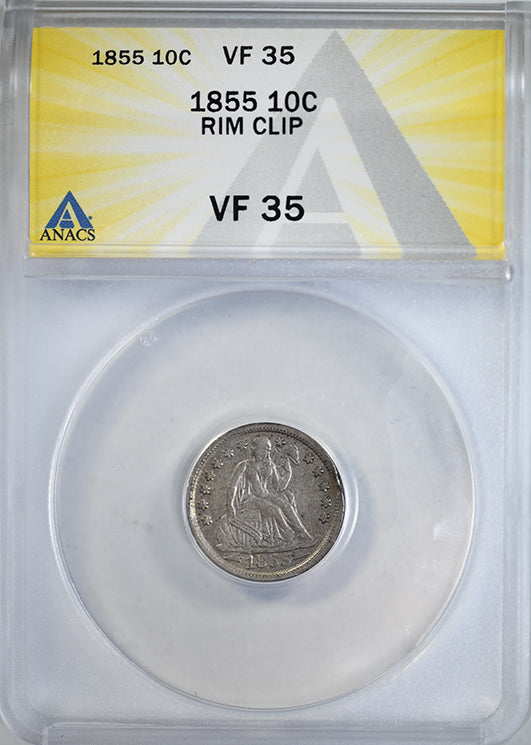 1855 Liberty Seated Dime 10C ANACS VF35 - Rim Clip Error