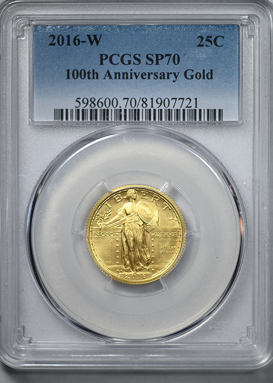 2016-W Centennial Gold Standing Liberty Quarter 25C 1/4OZ PCGS SP70 - 100th Anniversary