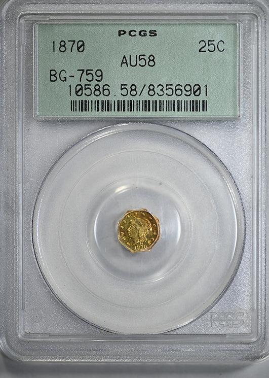 1870 California Fractional Gold Octagonal Liberty Head 1/4 Dollar G25C PCGS AU58 BG-759 OGH Obverse Slab