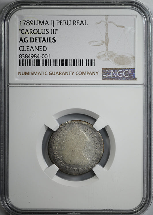 1789 LIMA IJ Peru Real Carolus III NGC AG Details