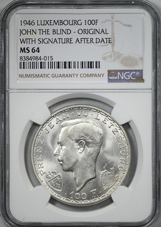 1946 Luxembourg 100F Francs NGC MS64 - John the Blind Original with Signature After Date