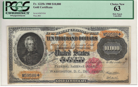 $10,000 1900 Gold Certificate PCGS Currency Choice New 63 Fr#1225h - Hole Punched Cancelled