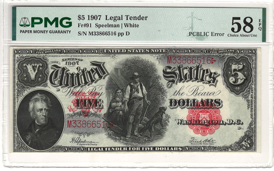 $5 1907 Legal Tender Woodchopper Note PMG Choice About Uncirculated 58 EPQ Fr#91 - PCBLIC Error